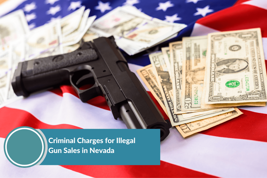 gun, dollar bills, and American flag - illegal gun sales in Nevada